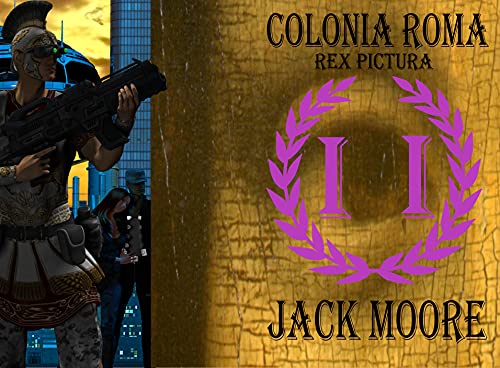 Colonia Roma Rex Pictura (English Edition)