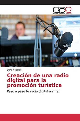 Creación de una radio digital para la promoción turística: Paso a paso tu radio digital online