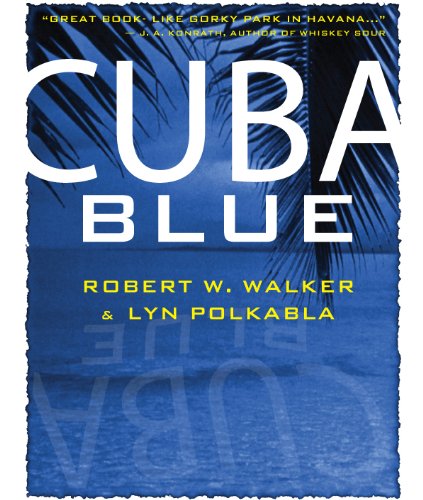 Cuba Blue: Murder, Mayhem & Romance (English Edition)