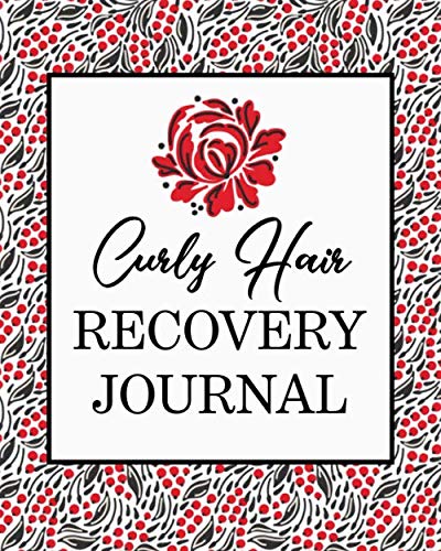 Curly Hair Recovery Journal: Curl Care Diary and Record Book