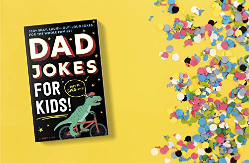 Dad Jokes for Kids: 350+ Silly, Laugh-Out-Loud Jokes for the Whole Family! (Ultimate Silly Joke Books for Kids)