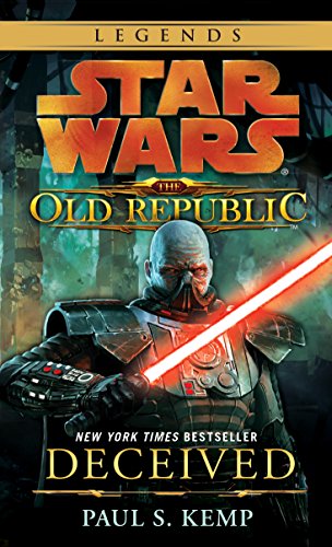 Deceived: Star Wars Legends (The Old Republic) (Star Wars: The Old Republic Book 2) (English Edition)