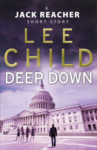 Deep Down (A Jack Reacher short story) (Jack Reacher Short Stories Book 2) (English Edition)