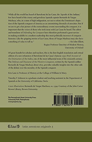 Defending the Conquest: Bernardo de Vargas Machuca's Defense and Discourse of the Western Conquests: 4 (Latin American Originals)