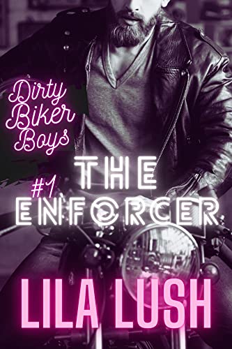 Dirty Biker Boys: The Enforcer: Book One - Fennel (Dirty Biker Boys Series 1) (English Edition)