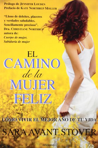 El Camino De La Mujer Feliz