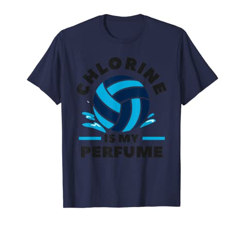 El cloro es mi perfume para un jugador de deportes acuáticos Camiseta