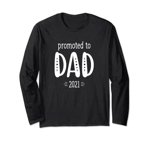 El regalo de la camisa que espera que el nuevo papá sea promocionado a papá 2021 Manga Larga