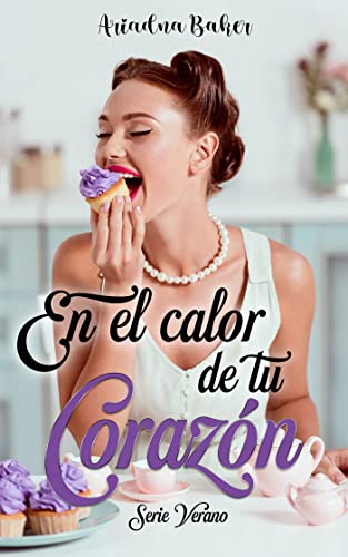 En el calor de tu corazón: Serie verano