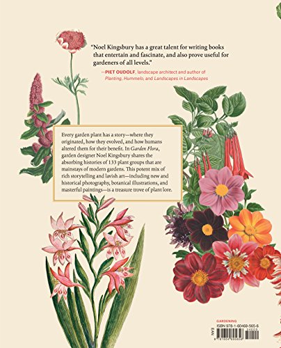 Garden Flora: The Natural and Cultural History of the Plants in Your Garden