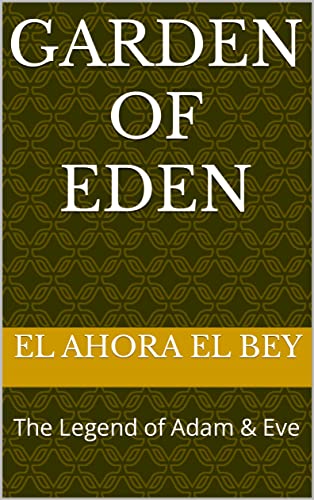 Garden of Eden: The Legend of Adam & Eve (English Edition)