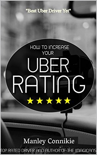 How to Increase your Uber Rating (English Edition)