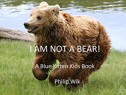 I AM NOT A BEAR! (English Edition)