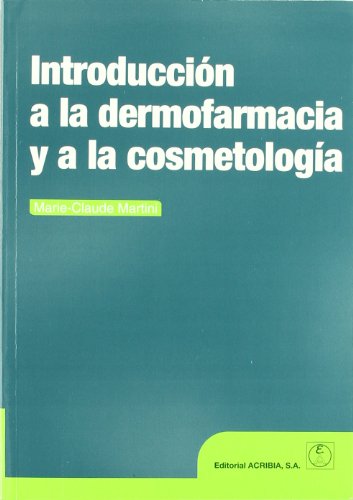 Introducción a la dermofarmacia y a la cosmetología