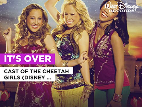 It's Over in the Style of Cast of The Cheetah Girls (Disney Original)