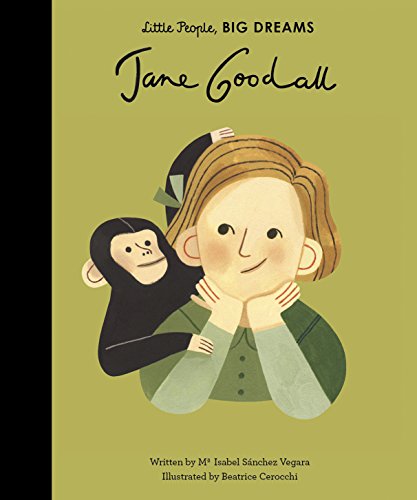 Jane Goodall: My First Jane Goodall (Little People, BIG DREAMS Book 19) (English Edition)