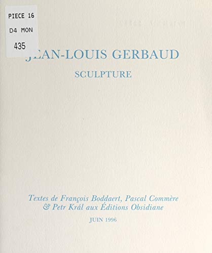 Jean-Louis Gerbaud: Sculpture (French Edition)