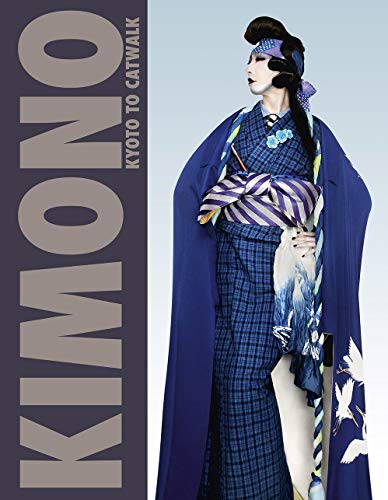 Kimono: Kyoto to catwalk