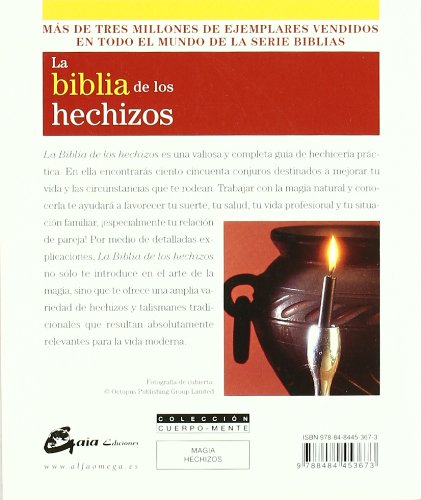 La biblia de los hechizos. Guía completa de hechizos y encantamientos (Cuerpo-Mente)