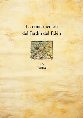 La construcción del Jardín del Edén (La decalogía)