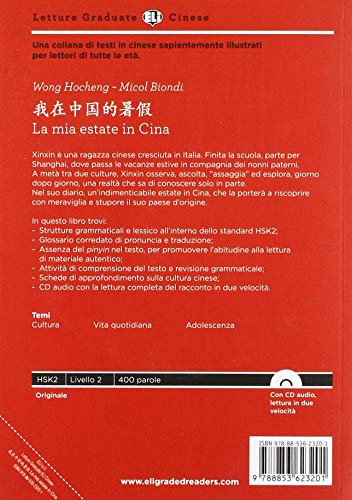 La mia estate in Cina. Livello A1-A2. Per le Scuole superiori. Ediz. cinese e italiana. Con Con espansione online (Letture)