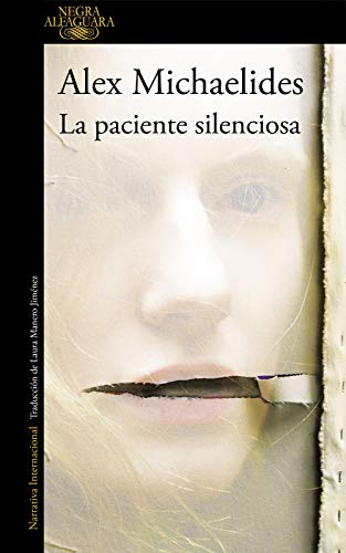 La paciente silenciosa (Alfaguara Negra)