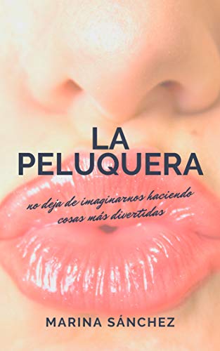 La peluquera: Relato erótico lésbico