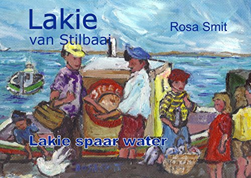 Lakie spaar water (Lakie van Stilbaai Book 1) (Afrikaans Edition)