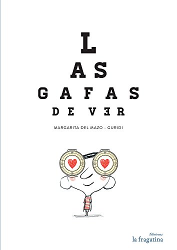 Las Gafas De Ver (Lo Mullarero (fragatina))