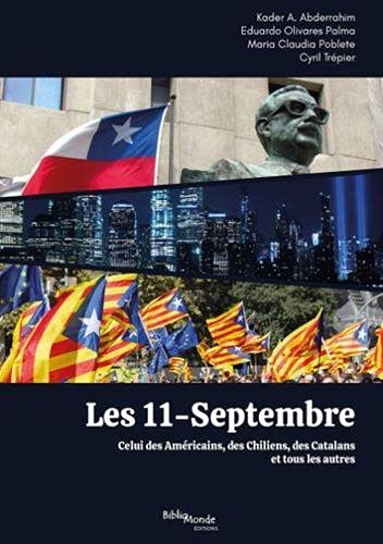 Les 11-Septembre: Celui des Américains, des Chiliens, des Catalans et tous les autres