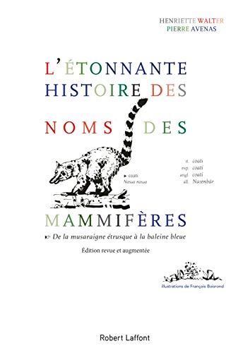 L'Étonnante histoire des noms des mammifères - édition revue et corrigée de 2018 (French Edition)