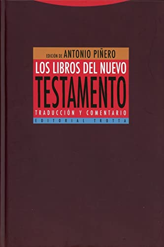 Los libros del Nuevo Testamento: Traducción y comentario (ESTRUCTURAS Y PROCESOS - RELIGION)