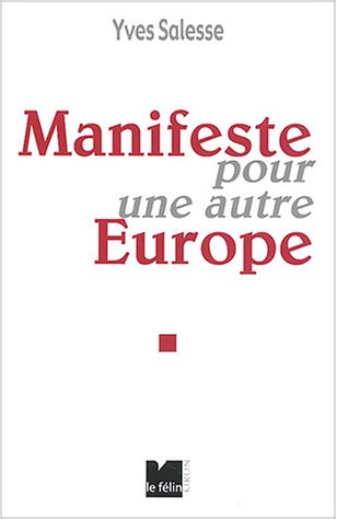 Manifeste pour une autre Europe (Questions d'époque)