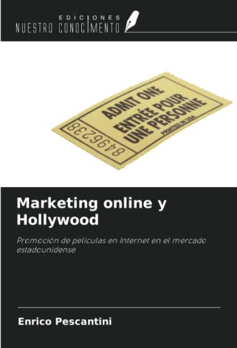 Marketing online y Hollywood: Promoción de películas en Internet en el mercado estadounidense