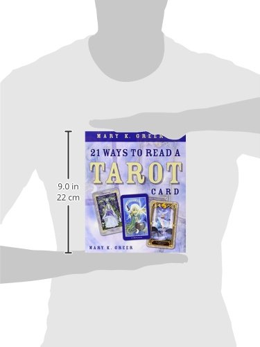 Mary K. Greer's 21 Ways to Read a Tarot Card