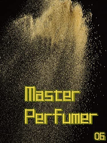 Master perfumer 6 (English Edition)