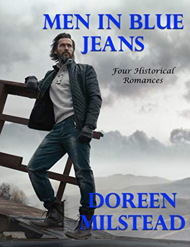 Men In Blue Jeans: Four Historical Romances (English Edition)