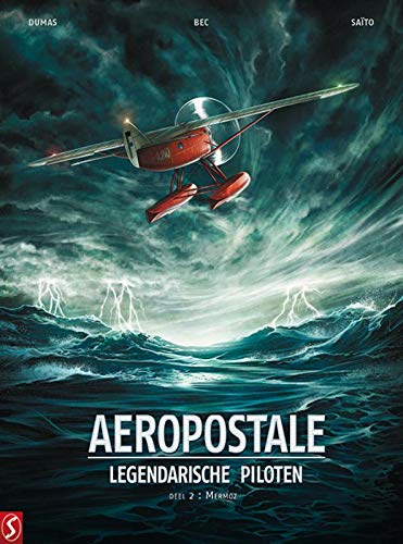 Mermoz: Legendarische piloten (Aeropostale)