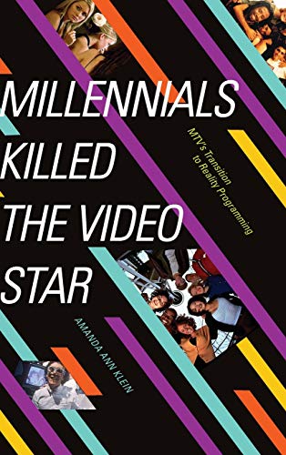 Millennials Killed the Video Star: MTV's Transition to Reality Programming