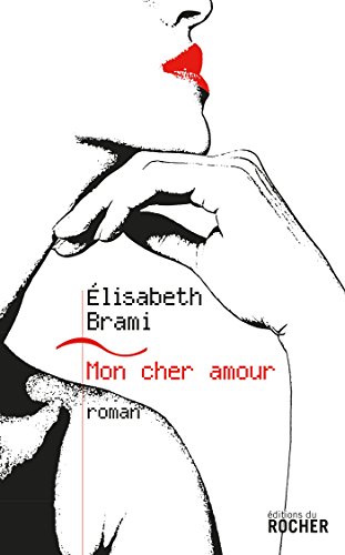 Mon cher amour (Grands romans) (French Edition)