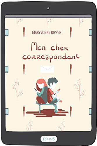 Mon cher correspondant (French Edition)