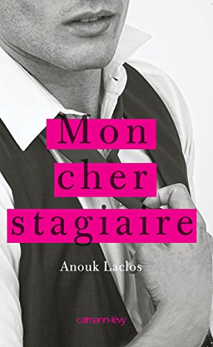 Mon cher stagiaire (Littérature Française) (French Edition)