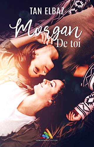 Morgan de toi: Roman lesbien (French Edition)