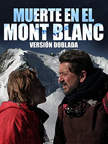 Muerte en el Mont Blanc (versión doblada)