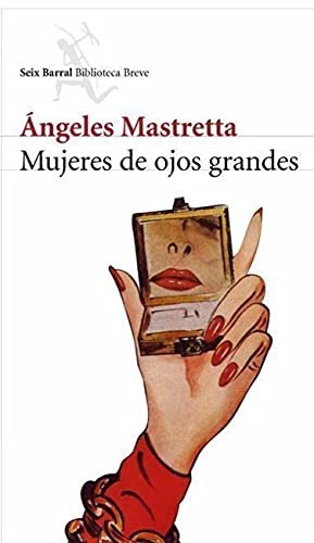 Mujeres de ojos grandes (COL.BIBLIOTECA.BREVE)