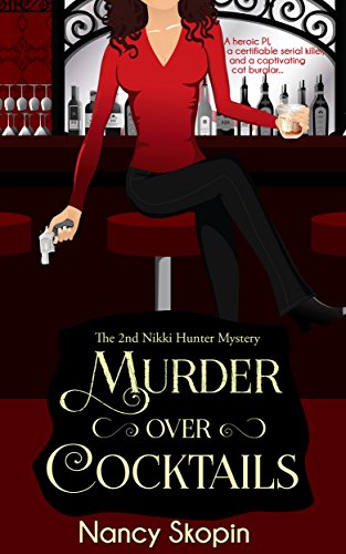 Murder Over Cocktails: The 2nd Nikki Hunter Mystery (Nikki Hunter Mysteries) (English Edition)