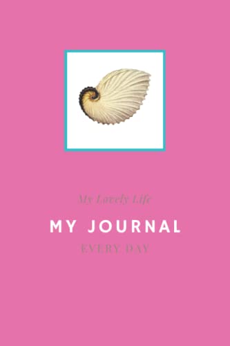 My Journal: A wonderful diary and journal for every nice day