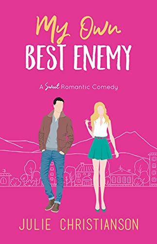 My Own Best Enemy : A Sweet Romantic Comedy (Apple Valley Love Stories Book 2) (English Edition)