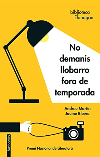 No demanis llobarro fora de temporada (Biblioteca Flanagan) (Catalan Edition)