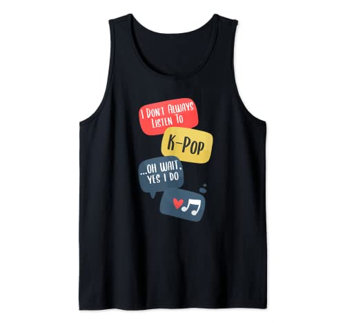 No siempre escucho K-Pop Oh Espera Sí Hago Pop coreano Camiseta sin Mangas